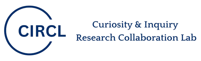 Curiosity and Inquiry Research Collaboration Lab (CIRCL)